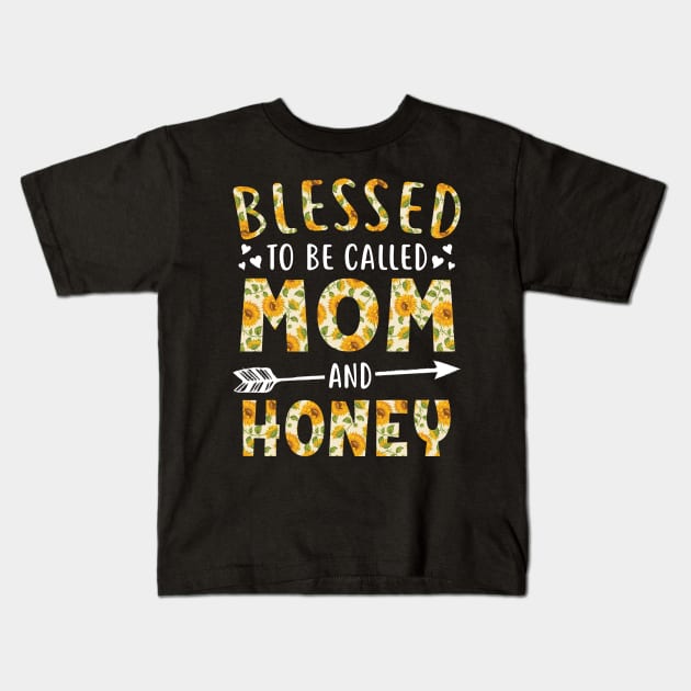 Blessed to Be Called Mom and Honey Sunflower Christmas Kids T-Shirt by calvinglory04